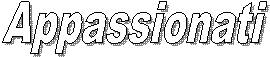 Appassionati