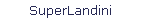 SuperLandini